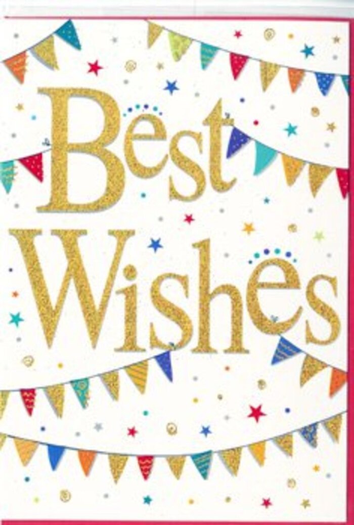 The card in this image feels like a quiet yet unmistakable celebration, the sort of design a Canning Town florist might slip into a bouquet for someone starting a new chapter. At its centre, the words Best Wishes curl gracefully across a clean white background in shimmering gold script, each letter slightly embossed so that it would catch both light and touch. The gold tone isn't brash; instead, it glows gently, like the warm gleam of shopfront lights along Barking Road after dusk. Around this central message, delicate lines of bunting form soft arcs, echoing the look of colourful flags strung above a summer fair or a local school fête by the Royal Docks. Each tiny triangular pennant is painted in bright, jewel-like colours-crimson red, ocean blue, leafy green, mustard yellow, and hints of pink and turquoise. The flags are adorned with small patterns: some with tidy stripes, some with tiny dots, and others with little mosaic blocks, creating the charming impression that no two are exactly the same. These streams of bunting frame the golden wording without crowding it, leaving pockets of white space that let the design breathe. In the gaps between banners and script, there are scattered clusters of dots and miniature starbursts, like hand-thrown confetti frozen mid-air. The colours of the stars mirror the bunting, tying everything together in a harmonious palette that feels lively yet well-balanced. The overall mood is upbeat but not overpowering-a blend of joy, encouragement, and sincerity. It's easy to imagine this card accompanying same-day flower delivery in Canning Town, slipped beside bright blooms to celebrate exam results, a new home near Custom House, or a promotion worth sharing with friends and family.
